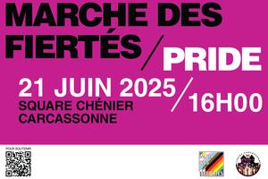 MARCHE DES FIERTÉS / PRIDE Carcassonne 2025