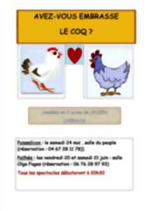 THEATRE - AVEZ-VOUS EMBRASSÉ LE COQ?