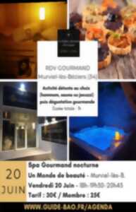 RENDEZ-VOUS GOURMAND - SPA NOCTURNE